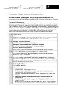 Herbstkonferenz – Freitag, 9. September 2016, Farelhaus, Biel/Bienne  Gemeinsame Strategien für gelingendes Aufwachsen Doppelkonferenz der Städteinitiative Bildung, Städteinitiative Sozialpolitik und der Jacobs Foun