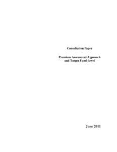 Consultation Paper Premium Assessment Approach and Target Fund Level June 2011