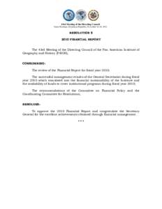 43rd Meeting of the Directing Council Santo Domingo, Dominican Republic, November 16-18, 2011 RESOLUTION[removed]FINANCIAL REPORT The 43rd Meeting of the Directing Council of the Pan American Institute of