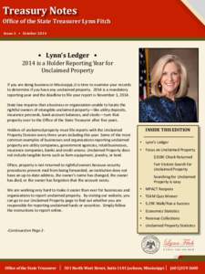 Treasury Notes Office of the State Treasurer Lynn Fitch Issue 3 • October 2014 • Lynn’s Ledger • 2014 is a Holder Reporting Year for