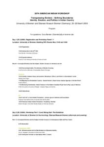 30TH AMERICAN INDIAN WORKSHOP Transgressing Borders – Defining Boundaries Identity, Emotion, and Politics in Indian Country University of Bremen and Übersee Museum Bremen (Germany), 25–28 March 2009 Program For ques