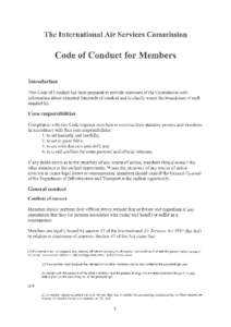 The International Air Services Commission  Code of Conduct for Members Introduction This Code of Conduct has been prepared to provide members of the Commission with information about expected standards of conduct and to 