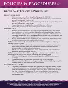 Policies & Procedures M Group Sales Policies & Procedures RESERVE YOUR SPACE: 
