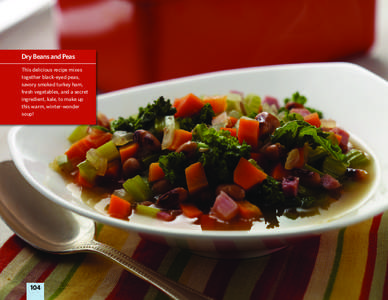 Dry Beans and Peas This delicious recipe mixes together black-eyed peas, savory smoked turkey ham, fresh vegetables, and a secret ingredient, kale, to make up