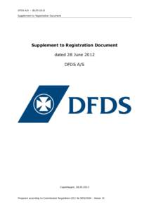 DFDS A/S – Supplement to Registration Document Supplement to Registration Document dated 28 June 2012 DFDS A/S