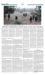 SUNDAY, JULY 20, 2014  NEWS ISRAELI-GAZA BORDER: Israeli soldiers patrol an army deployment area near the Israeli-Gaza Border yesterday. Israeli strikes killed at least 20 people in Gaza yesterday, taking the death toll 