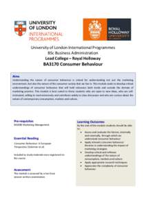 University of London International Programmes BSc Business Administration Lead College – Royal Holloway BA3170 Consumer Behaviour