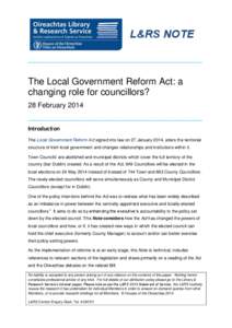 L&RS NOTE __________________________________________________ The Local Government Reform Act: a changing role for councillors? 28 February 2014