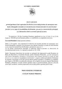 GUVERNUL ROMÂNIEI  HOTĂRÂRE privind aprobarea Listei cuprinzând 26 obiective de investiţii prioritare de amenajarea unor bazine hidrografice torenţiale şi reconstruirea unor drumuri forestiere în zonele de fond f