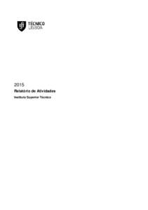 2015 Relatório de Atividades Instituto Superior Técnico Relatório de Atividades do Instituto Superior Técnico – 2015