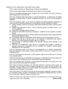 Moved by the Hon. Brad Cathers, Government House Leader: THAT a Select Committee on Whistle-blower Protection be established, THAT the honourable member Patti McLeod, be the Chair of that Committee, THAT the honourable m