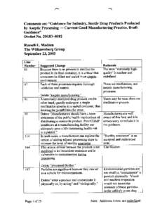 Comments on: “Guidance for Industry, Sterile Drug Products Produced by ,Aseptic Processing - Current Good Manufacturing Practice, Draft Guidance” Docket No. 2003D-0382 Russell E. Madsen The W illiamsburg Group