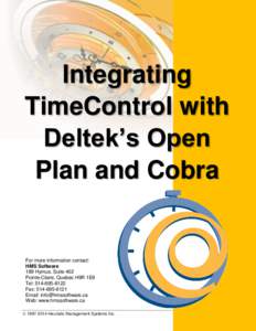Integrating TimeControl with Deltek’s Open Plan and Cobra  For more information contact: