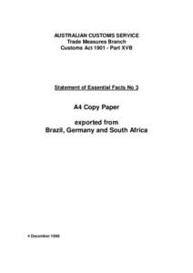 Commerce / Anti-competitive behaviour / Dumping / Pricing / UPM / Paper / Mondi Group / Australian Customs and Border Protection Service / Amcor / Business / Printing / International trade