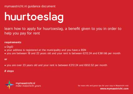 mymaastricht.nl guidance document  huurtoeslag learn how to apply for huurtoeslag, a benefit given to you in order to help you pay for rent requirements