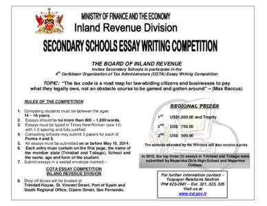 THE BOARD OF INLAND REVENUE invites Secondary Schools to participate in the 4th Caribbean Organization of Tax Administrators (COTA) Essay Writing Competition TOPIC: “The tax code is a road map for law-abiding citizens 
