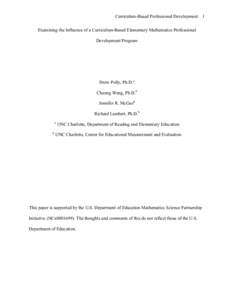 Curriculum-Based Professional Development Examining the Influence of a Curriculum-Based Elementary Mathematics Professional Development Program Drew Polly, Ph.D.a Chaung Wang, Ph.D.b
