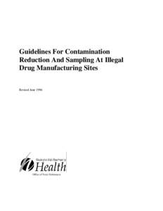 Guidelines For Contamination Reduction And Sampling At Illegal Drug Manufacturing Sites Revised June[removed]Office of Toxic Substances