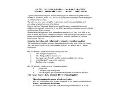 PROMOTING INTER-FAITH DIALOGUE-BEST PRACTICE THROUGH COOPERATION ON ALL HUMANITARIAN ISSUES A group of prominent religious leaders belonging to the four main religions namely Buddhism, Hinduism, Islam and Christianity ex