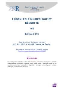 Date d’ouverture de l’appel à projetsINGÉNIERIE NUMÉRIQUE ET SÉCURITÉ