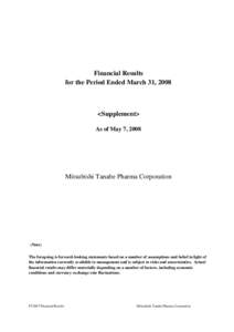 Financial Results for the Period Ended March 31, 2008 <Supplement> As of May 7, 2008