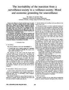 The inevitability of the transition from a surveillance-society to a veillance-society: Moral and economic grounding for sousveillance Mir Adnan Ali and Steve Mann Department of Electrical and Computer Engineering Univer