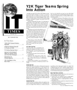 I nformation Technology News of the University of California, Davis  Y2K Tiger Teams Spring Into Action  TIMES