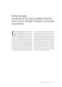 Riitta Hjerppe recipient of the Eino Jutikkala History Prize of the Finnish Academy of Science and Letters  E
