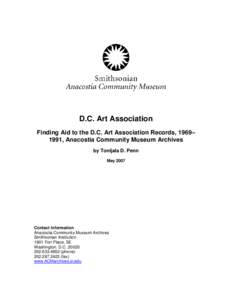 D.C. Art Association Finding Aid to the D.C. Art Association Records, 1969– 1991, Anacostia Community Museum Archives by Tonijala D. Penn May 2007