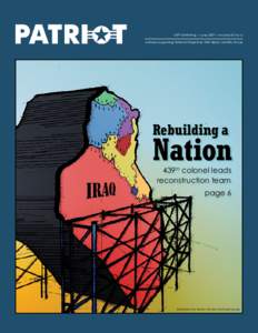 PATRIOT | PAGE   439thAirlift Wing | June 2007 | Volume 33 No. 6 Actively Supporting National Objectives With Ready Mobility Forces  Rebuilding a