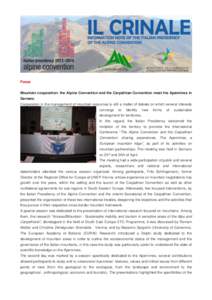 Focus Mountain cooperation: the Alpine Convention and the Carpathian Convention meet the Apennines in Sarnano Cooperation in the management of mountain resources is still a matter of debate on which several interests con