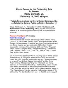 Kravis Center for the Performing Arts To Present Harry Connick, Jr. February 11, 2015 at 8 pm Tickets Now Available for Kravis Center Donors and Go