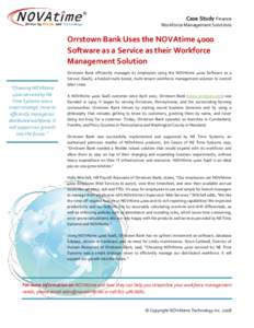 Case Study Finance Workforce Management Solutions Orrstown Bank Uses the NOVAtime 4000 Software as a Service as their Workforce Management Solution