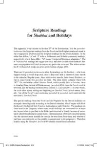 Scripture Readings for Shabbat and Holidays This appendix, which relates to Section XV of the Introduction, lists the parashothashavua (the Scripture readings from the Torah and the Prophets read each week in the synagog