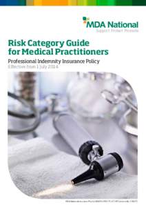 Support Protect Promote  Risk Category Guide for Medical Practitioners Professional Indemnity Insurance Policy Effective from 1 July 2014