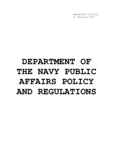 SECNAVINST 5720.44C 21 February 2012 DEPARTMENT OF THE NAVY PUBLIC AFFAIRS POLICY