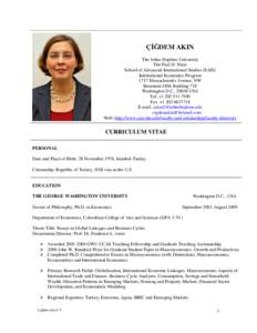 ÇİĞDEM AKIN The Johns Hopkins University The Paul H. Nitze School of Advanced International Studies (SAIS) International Economics Program 1717 Massachusetts Avenue, NW