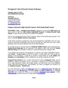 Kingsport City Schools News Release Tuesday, June 24, 2014 FOR IMMEDIATE RELEASE CONTACT: Marybeth McLain Communications Editor