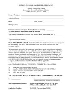 BOWDON FOUNDERS DAY PARADE APPLICATION Bowdon Founders Day Parade Sponsored by Bowdon Area Historical Society 10 EST, Saturday, August 2, 2014 Group or Participant: _______________________________________________________