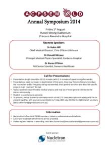 Annual Symposium 2014 Friday 1st August Russell Strong Auditorium Princess Alexandra Hospital Keynote Speakers Dr Robin Hill