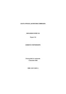 Domestic partnership / Civil union / Same-sex marriage / Common-law marriage / Recognition of same-sex unions in Germany / Transjurisdictional comparisons of same-sex unions / Recognition of same-sex unions in Ireland / Family law / Marriage / Law