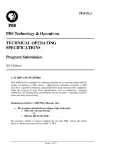 TOS Pt.1  PBS Technology & Operations TECHNICAL OPERATING SPECIFICATIONS Program Submission