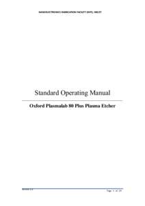 NANOELECTRONICS FABRICATION FACILITY (NFF), HKUST   Standard Operating Manual ___________________________________________________________  Oxford Plasmalab 80 Plus Plasma Etcher