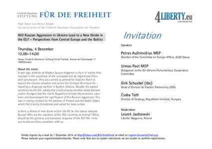 High Noon Lunchtime Debate  An event series of the Friedrich Naumann Foundation for Freedom Will Russian Aggression in Ukraine Lead to a New Divide in the EU? – Perspectives from Central Europe and the Baltics