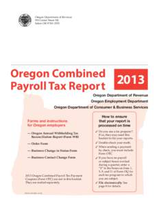 Oregon Department of Revenue 955 Center Street NE Salem OR[removed]Oregon Combined 2013
