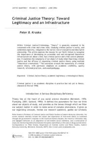 JUSTICE QUARTERLY VOLUME 23 NUMBER 2 (JUNE[removed]Criminal Justice Theory: Toward Legitimacy and an Infrastructure Peter B. Kraska 0PeterKraska