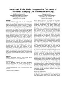 Impacts of Social Media Usage on the Outcomes of Students’ Everyday Life Information Seeking Sei-Ching Joanna Sin Nanyang Technological University 31 Nanyang Link, Singapore [removed]