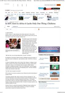 As KFC Goes to Africa it Lacks Only One Thing: Chickens - WSJ.com  http://online.wsj.com/article/SB100014241278873244423045782356... News, Quotes, Companies, Videos