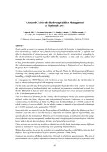 A Shared GIS for the Hydrological Risk Management at National Level Valpreda Edi (*), Cremona Giuseppe (*) , Venditti Antonio (^), Milillo Antonio (^) (*) ENEA Via Don FiammelliBOLOGNA, 