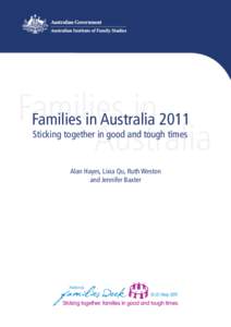 Families in 2011 Families in Australia Australia Sticking together in good and tough times